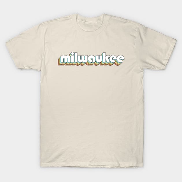 Milwaukee - Retro Rainbow Typography Faded Style T-Shirt by Paxnotods